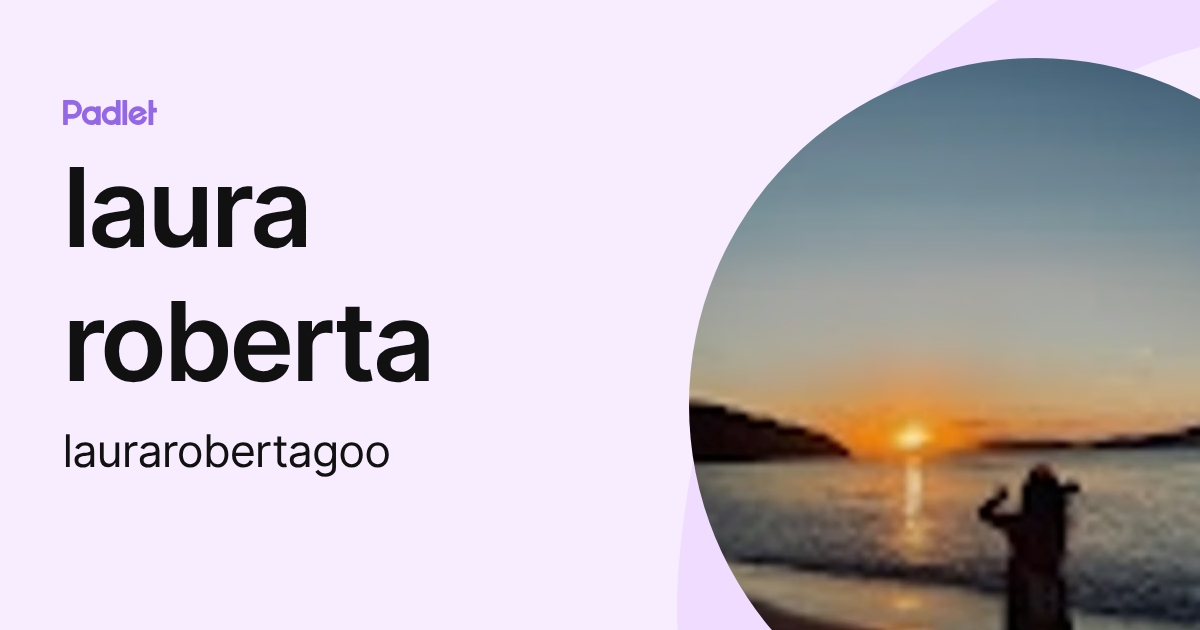 laura roberta (laurarobertagoo) profile | Padlet