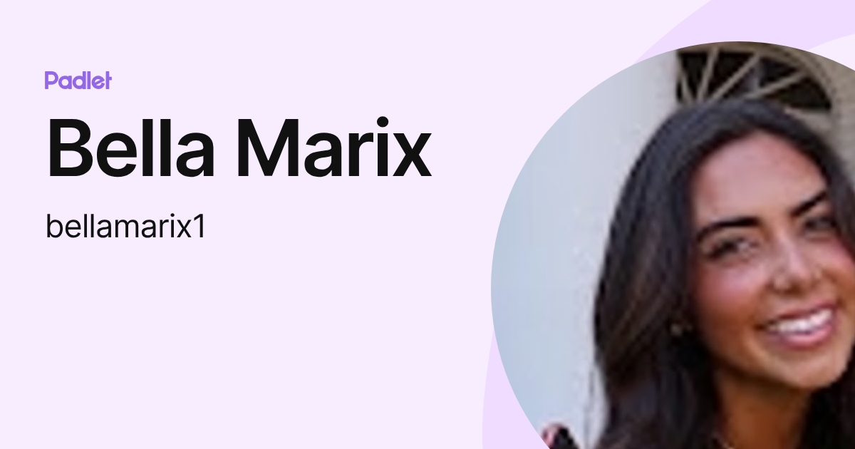 Bella Marix (bellamarix1) profile | Padlet