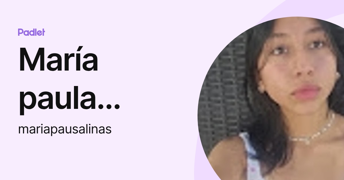 María paula Salinas (mariapausalinas) profile | Padlet