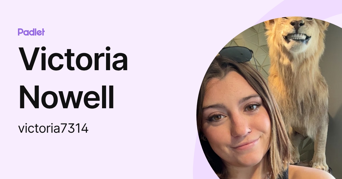 Victoria Nowell (victoria7314) profile | Padlet