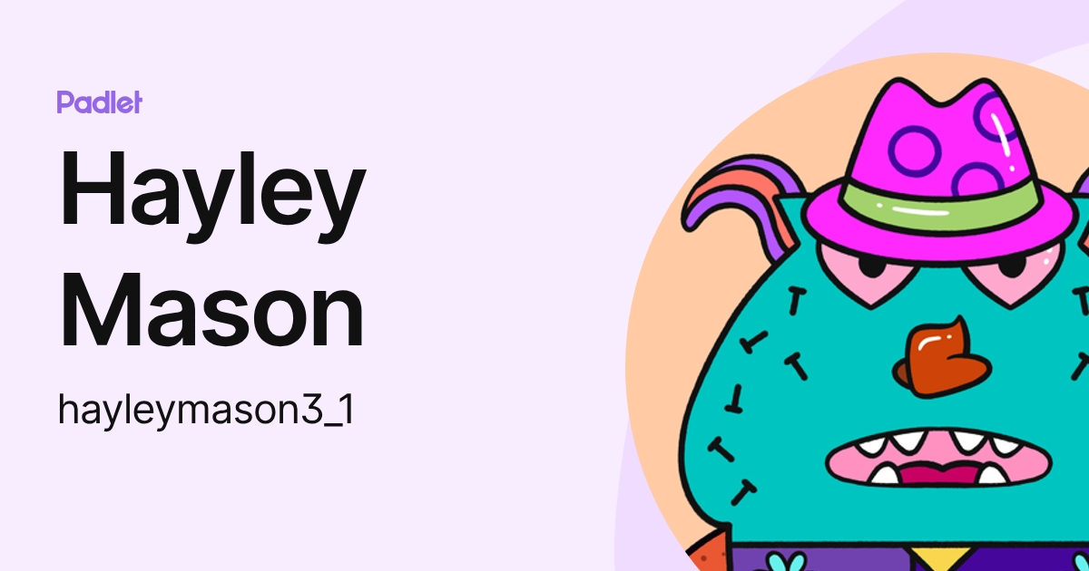 Hayley Mason (hayleymason3_1) profile | Padlet