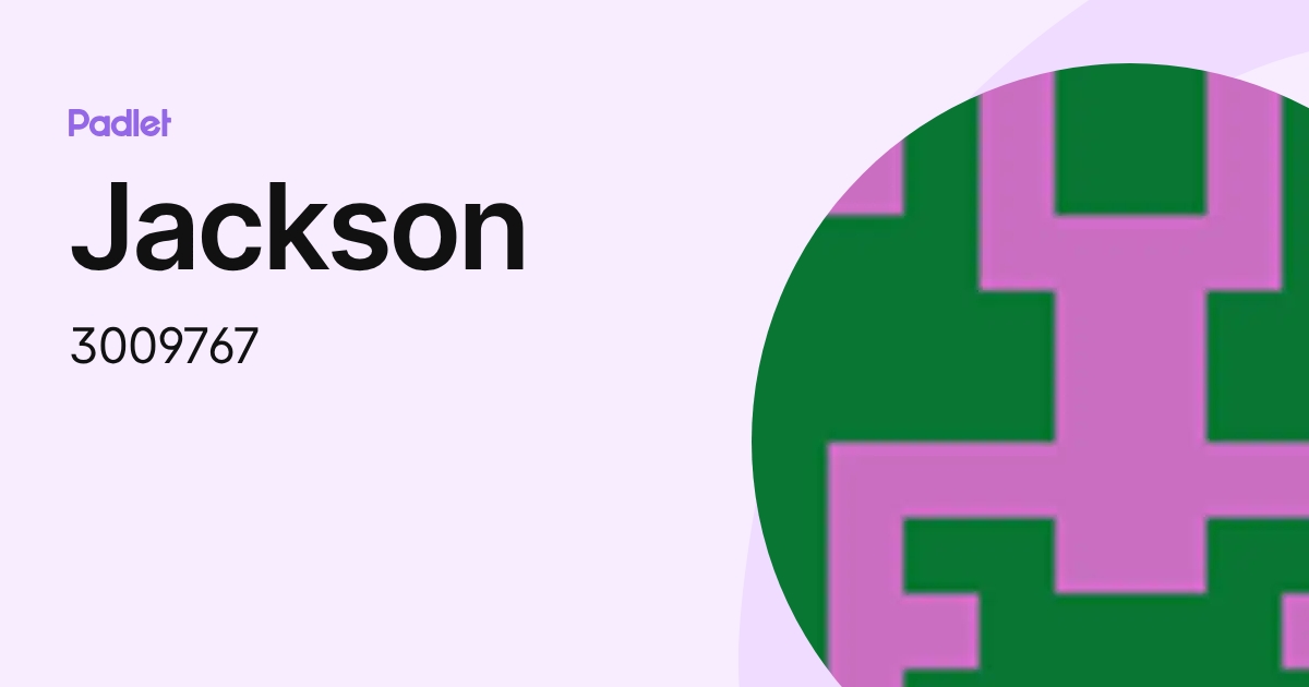 Jackson (3009767) profile | Padlet