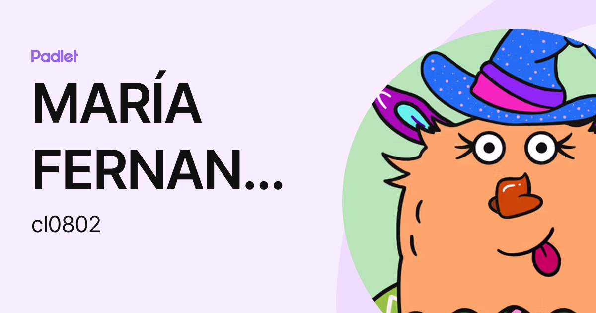 MARÍA FERNANDA CASTRO LEÓN (cl0802) profile | Padlet