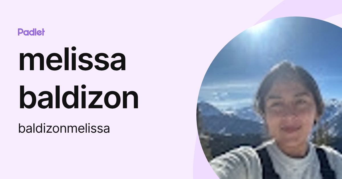 melissa baldizon (baldizonmelissa) profile | Padlet