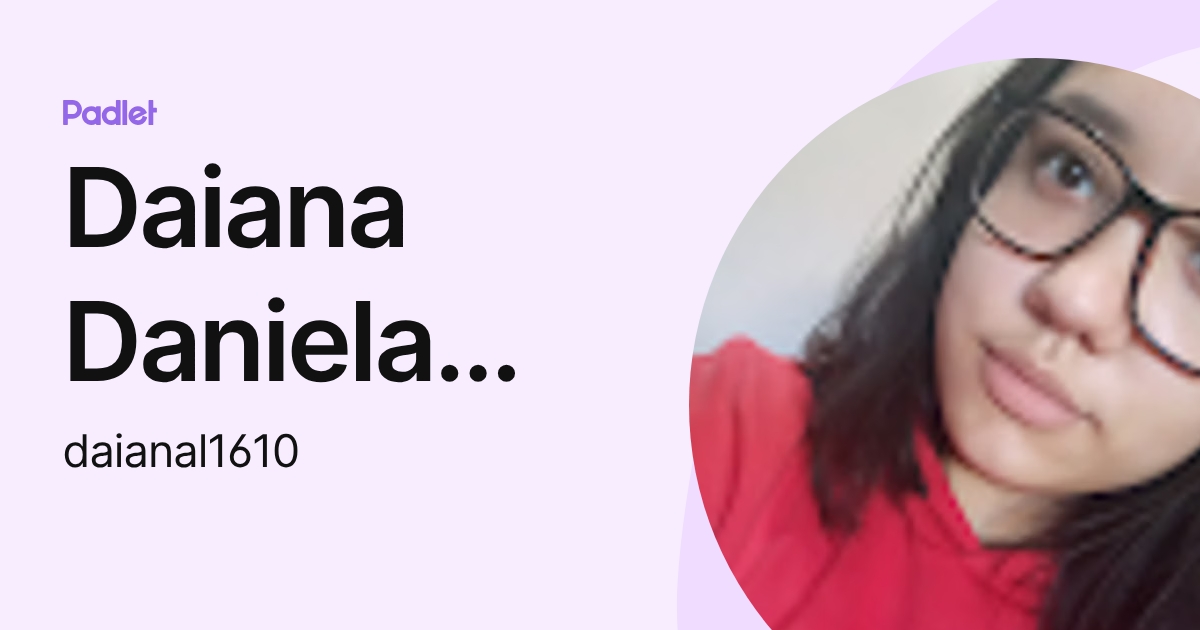 Daiana Daniela López (daianal1610) profile | Padlet