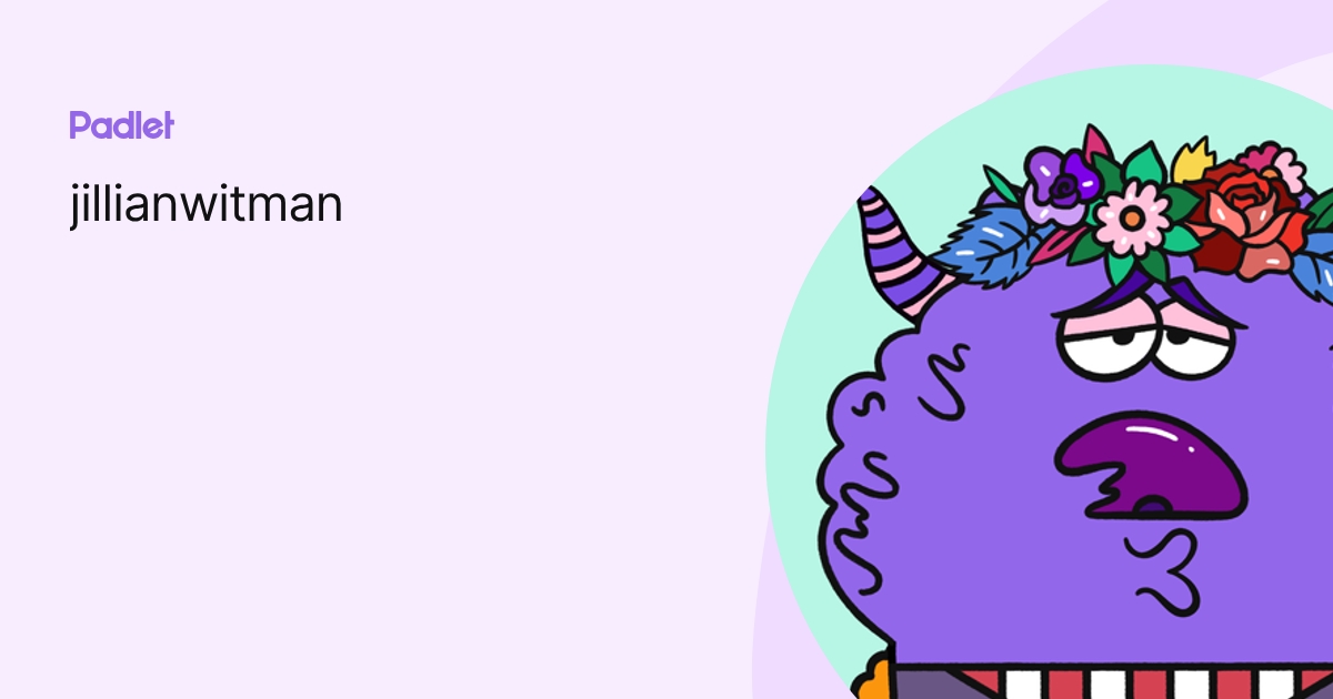 jillianwitman profile | Padlet