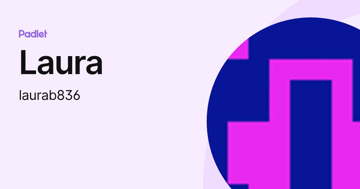 Laura (laurab836) profile | Padlet