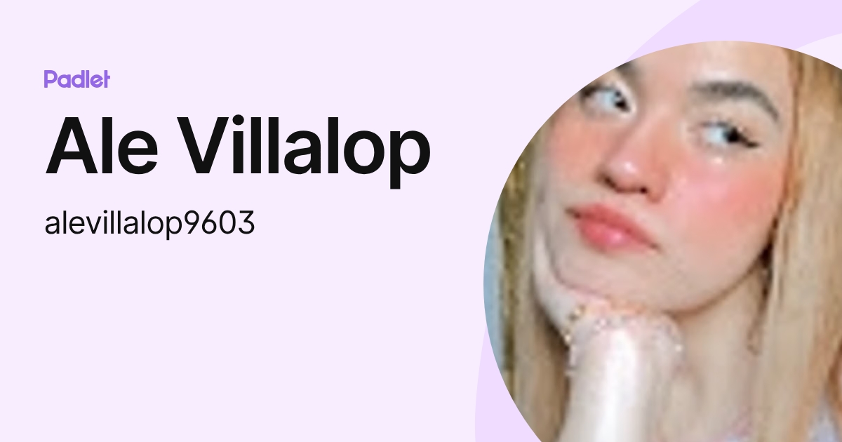 Ale Villalop (alevillalop9603) profile | Padlet
