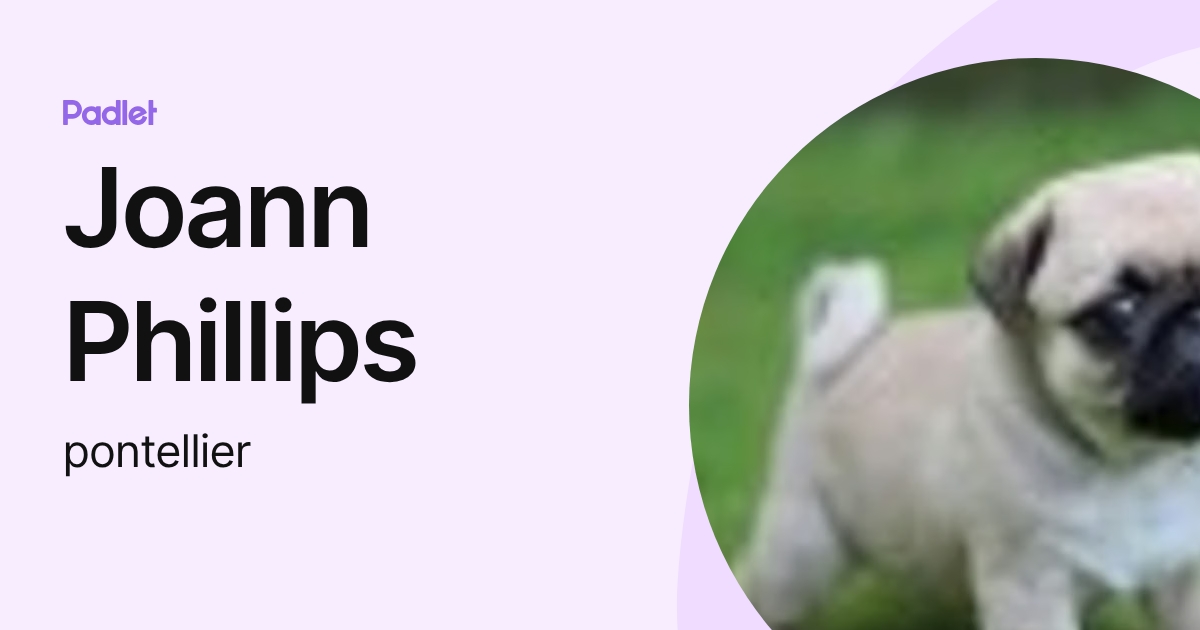 Joann Phillips (pontellier) profile | Padlet