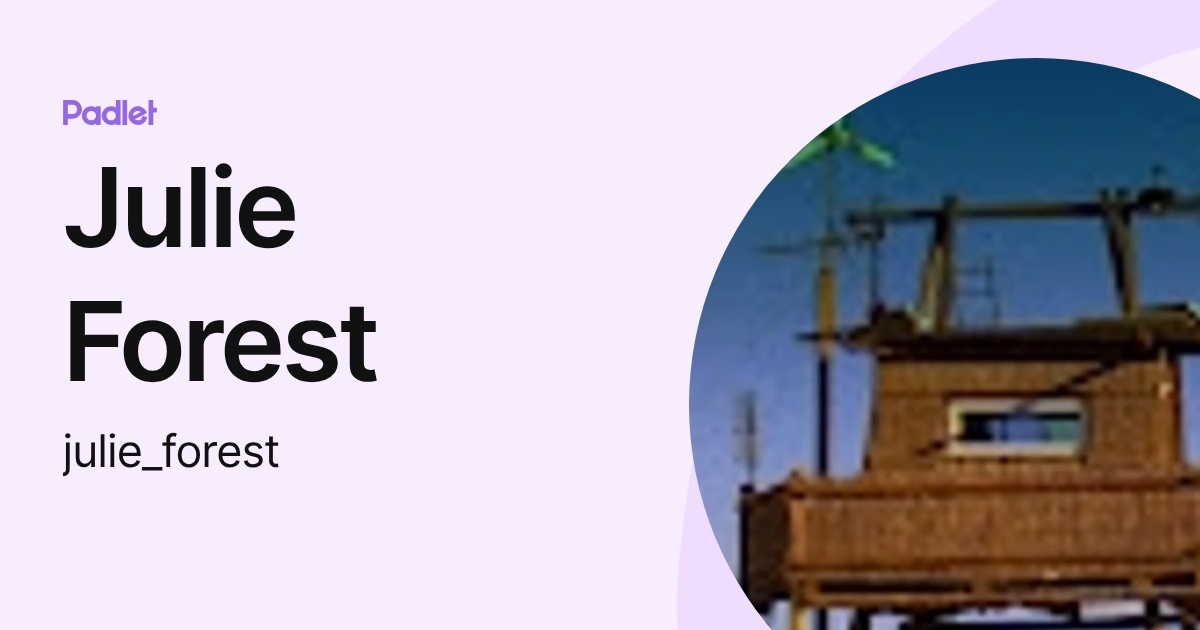 Julie Forest (julie_forest) profile | Padlet
