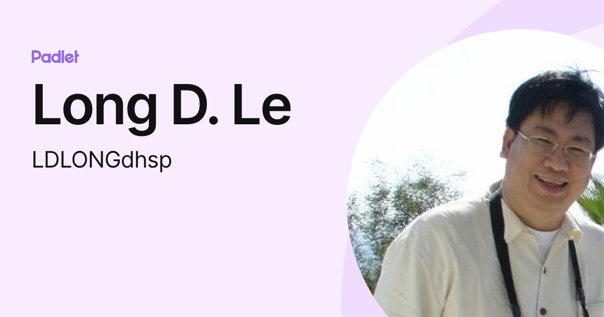 Long D. Le (LDLONGdhsp) profile | Padlet