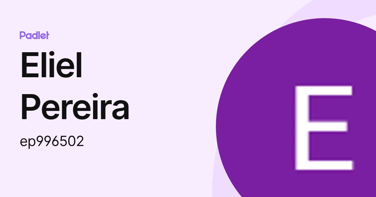 Eliel Pereira (ep996502) profile | Padlet