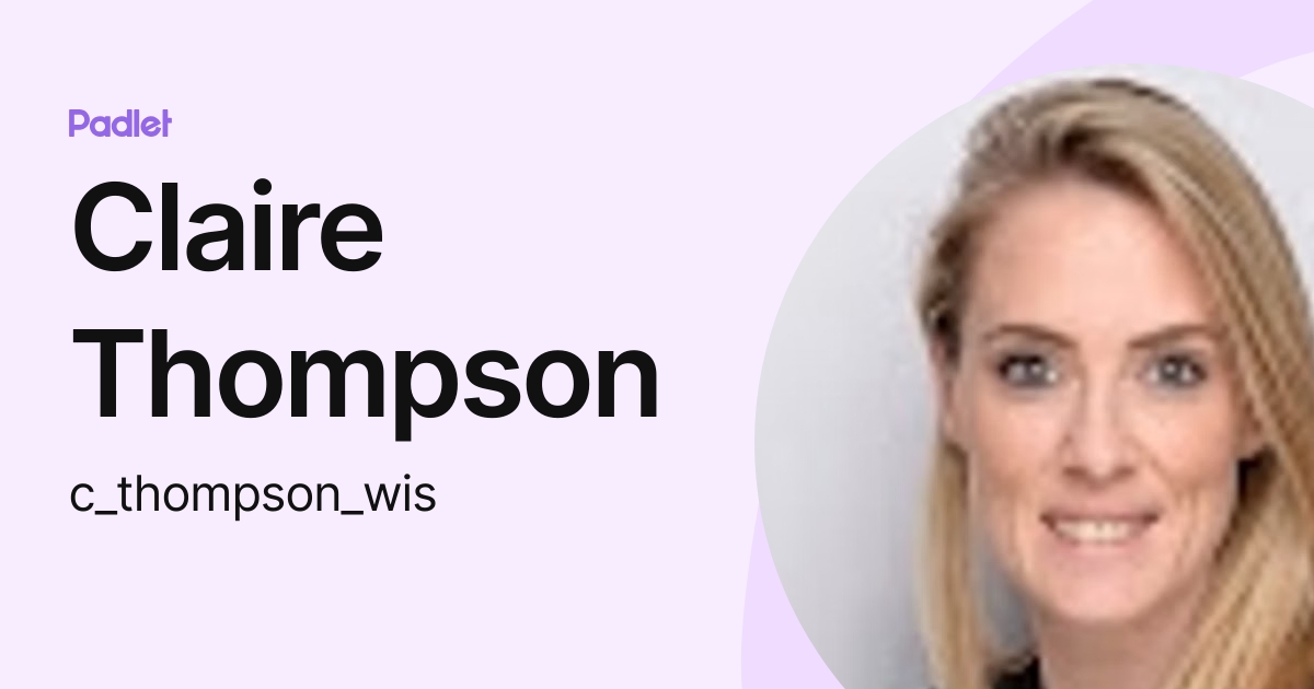 Claire Thompson (c_thompson_wis) profile | Padlet