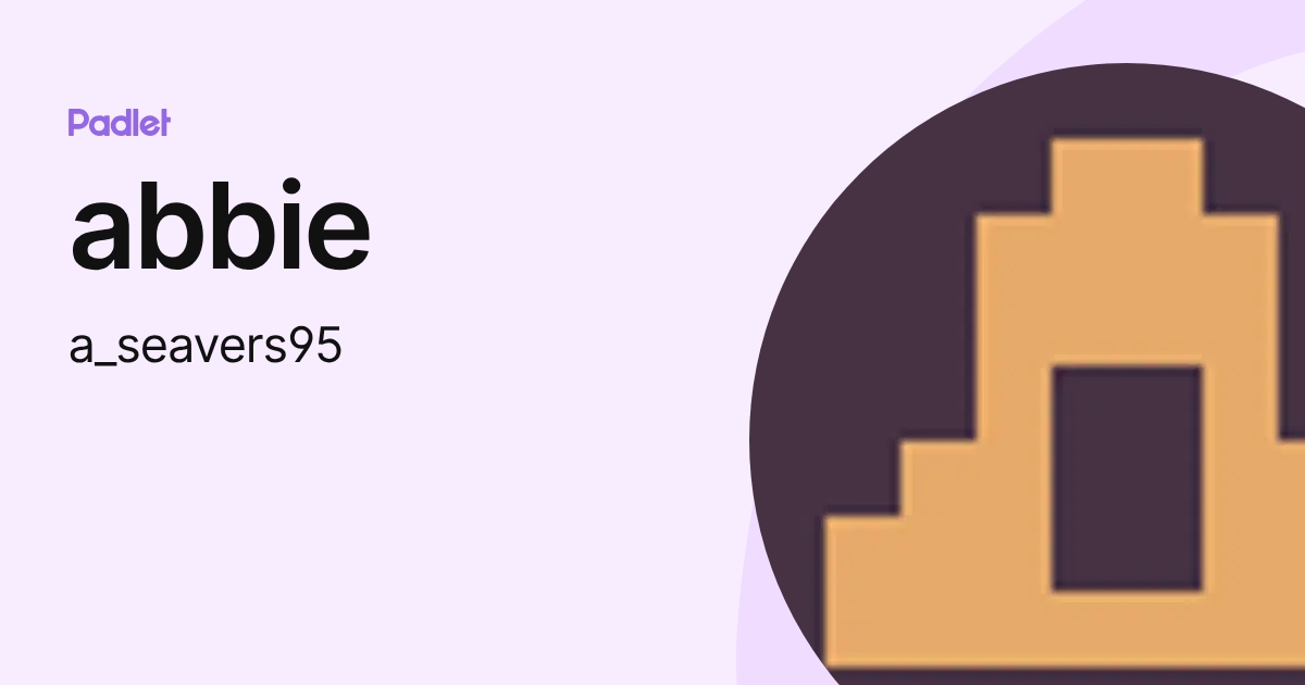 abbie (a_seavers95) profile | Padlet