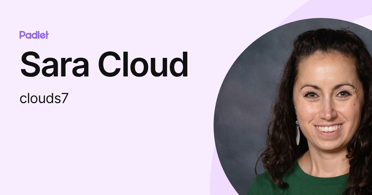 Sara Cloud (clouds7) profile | Padlet