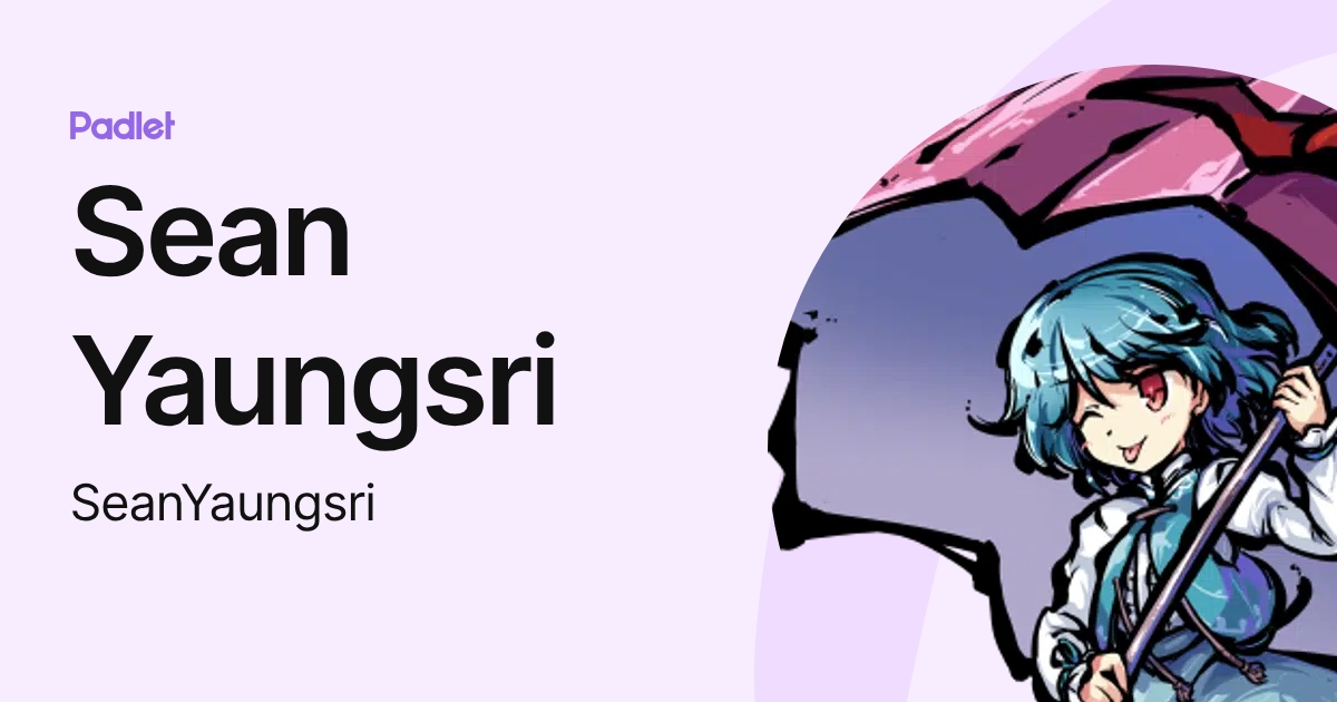 Sean Yaungsri (SeanYaungsri) profile | Padlet