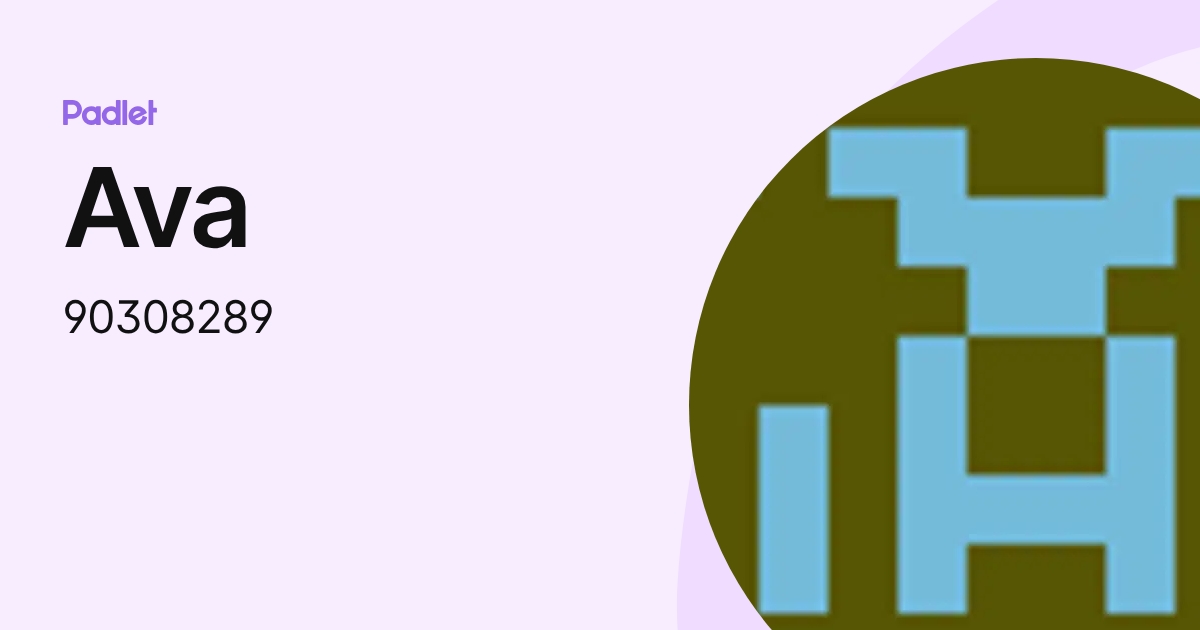 Ava (90308289) profile | Padlet