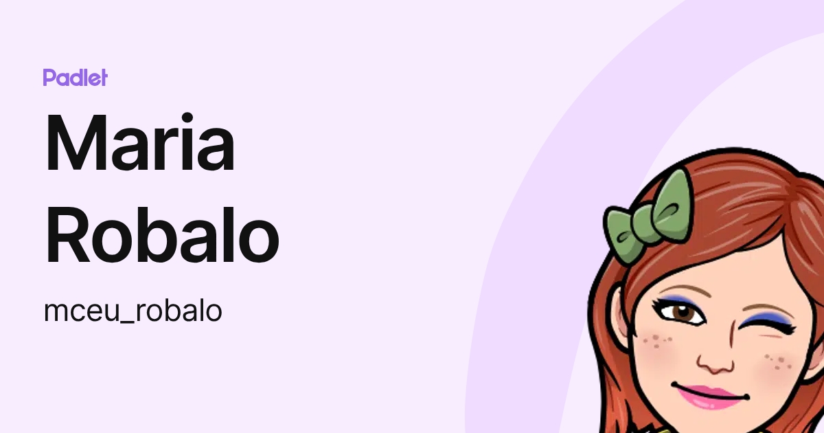Maria Robalo (mceu_robalo) profile | Padlet