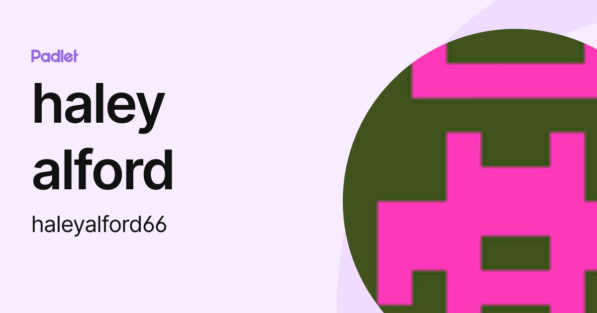 haley alford (haleyalford66) profile | Padlet