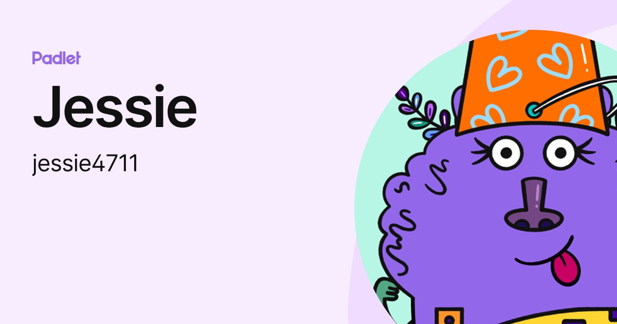 Jessie (jessie4711) profile | Padlet