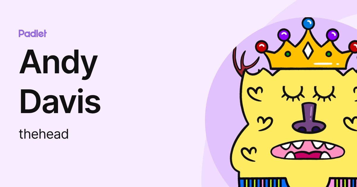 Andy Davis (thehead) profile | Padlet