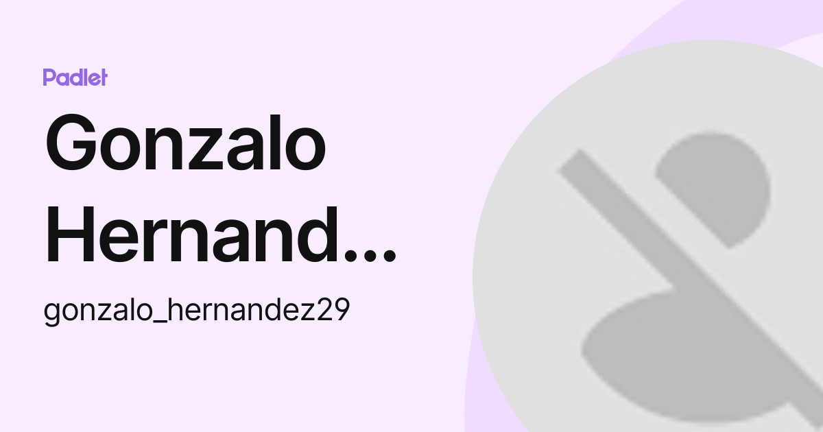 Gonzalo Hernandez Sanchez gonzalo hernandez29 Profile Padlet gonzalo-hernandez-sanchez-gonzalo-hernandez29-profile-padlet