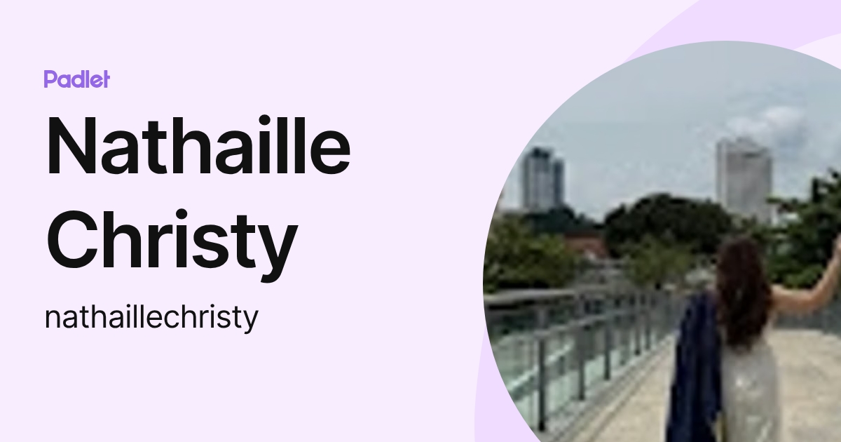 Nathaille Christy (nathaillechristy) profile | Padlet