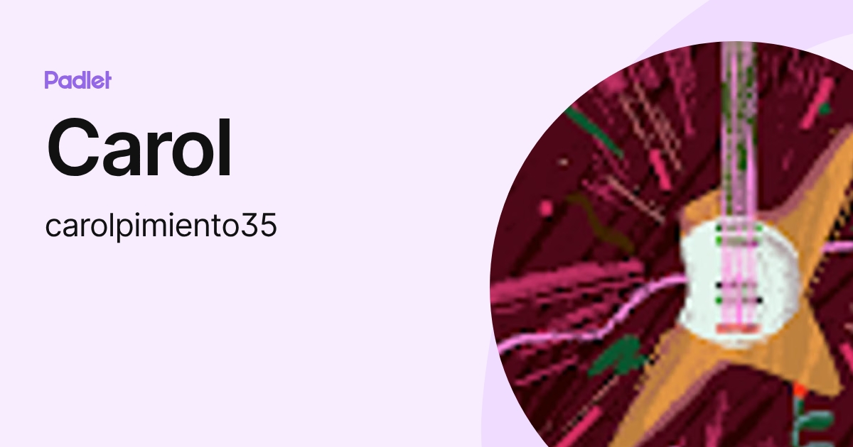 Carol (carolpimiento35) profile | Padlet