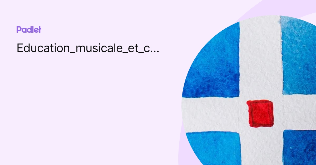 Education_musicale_et_chant_choral profile | Padlet