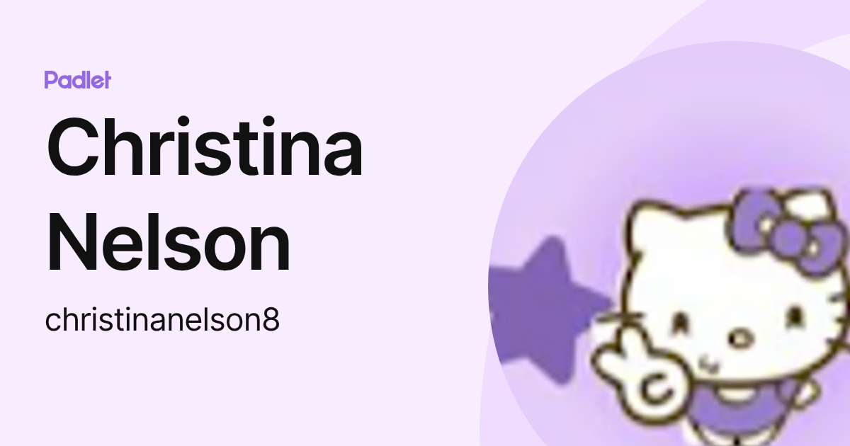 Christina Nelson (christinanelson8) profile | Padlet