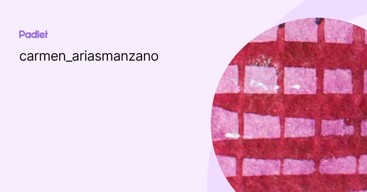 carmen_ariasmanzano profile | Padlet