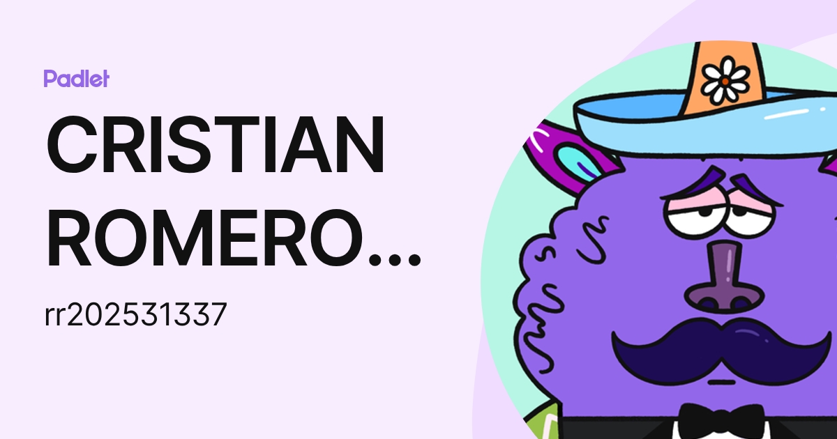 CRISTIAN ROMERO ROMAN (rr202531337) profile | Padlet