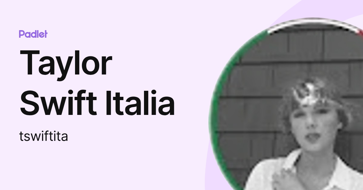 Taylor Swift Italia (tswiftita) profile | Padlet