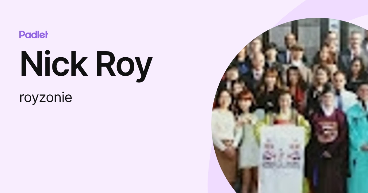 Nick Roy (royzonie) profile | Padlet
