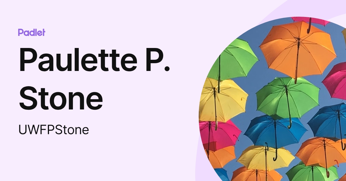 Paulette P. Stone (UWFPStone) profile | Padlet