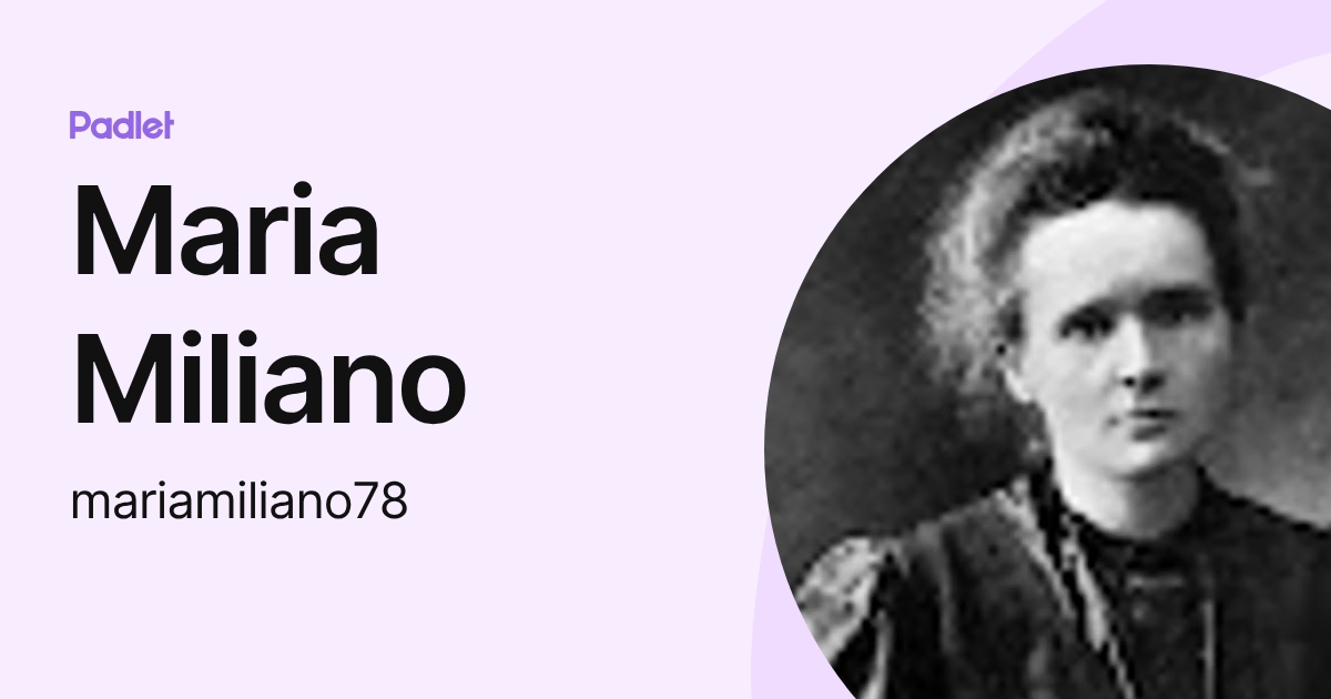 Maria Miliano (mariamiliano78) profile | Padlet