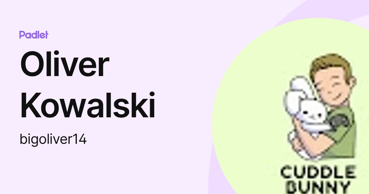 Oliver Kowalski (bigoliver14) profile | Padlet