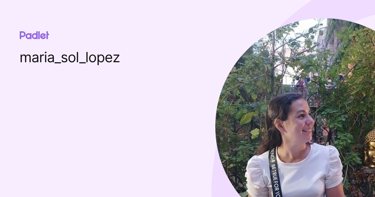 maria_sol_lopez profile | Padlet