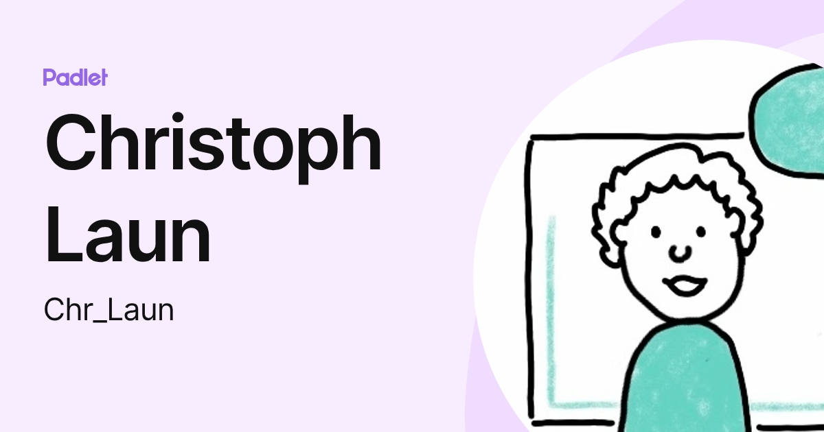 Christoph Laun (Chr_Laun) profile | Padlet