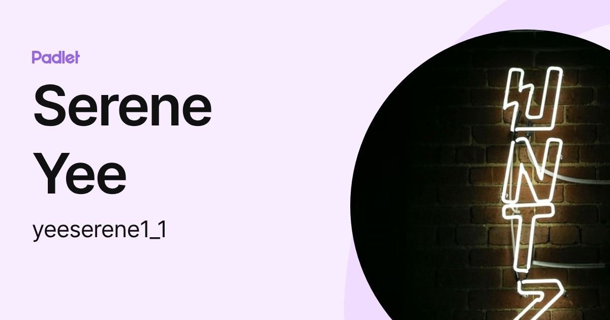 Serene Yee (yeeserene1_1) profile | Padlet