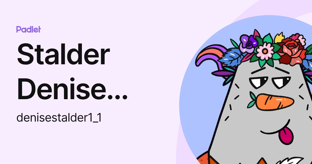 Stalder Denise XUND (denisestalder1_1) profile | Padlet
