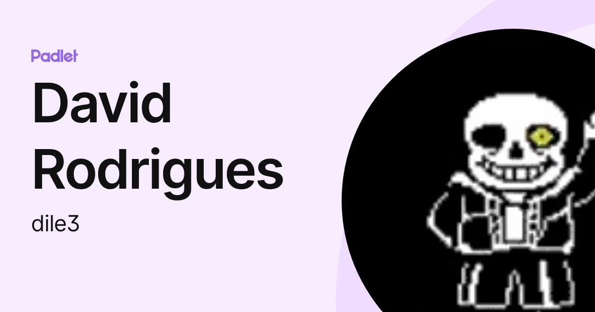 David Rodrigues (dile3) profile | Padlet