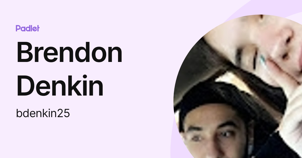 Brendon Denkin (bdenkin25) profile | Padlet