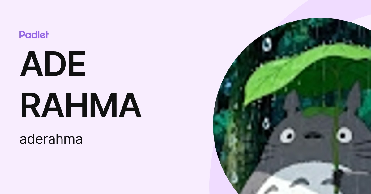 ADE RAHMA (aderahma) profile | Padlet