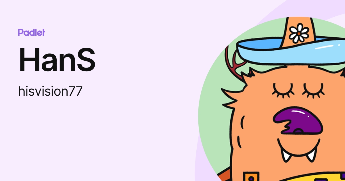 HanS (hisvision77) profile | Padlet