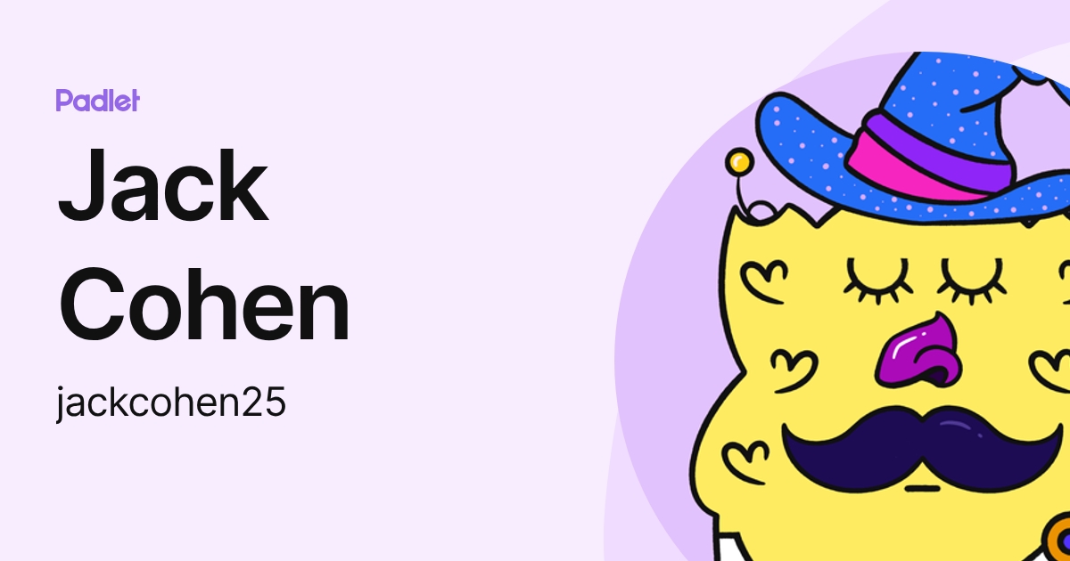 Jack Cohen (jackcohen25) profile | Padlet