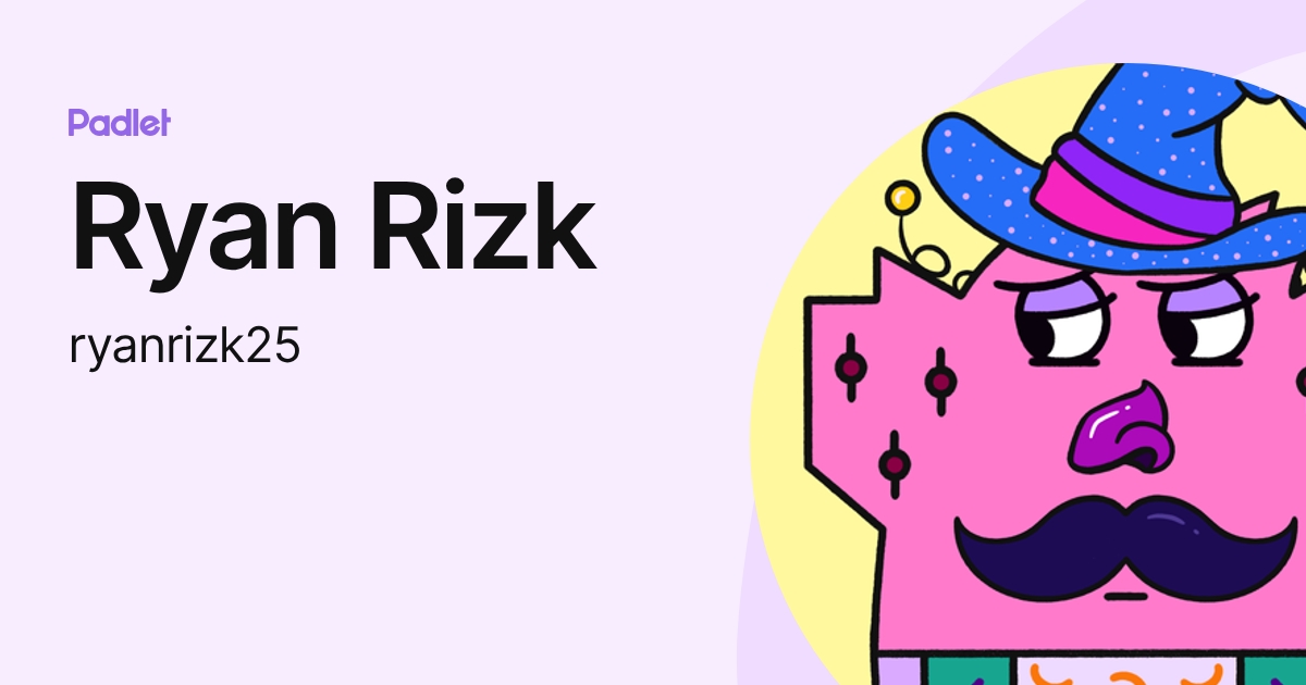 Ryan Rizk (ryanrizk25) profile | Padlet