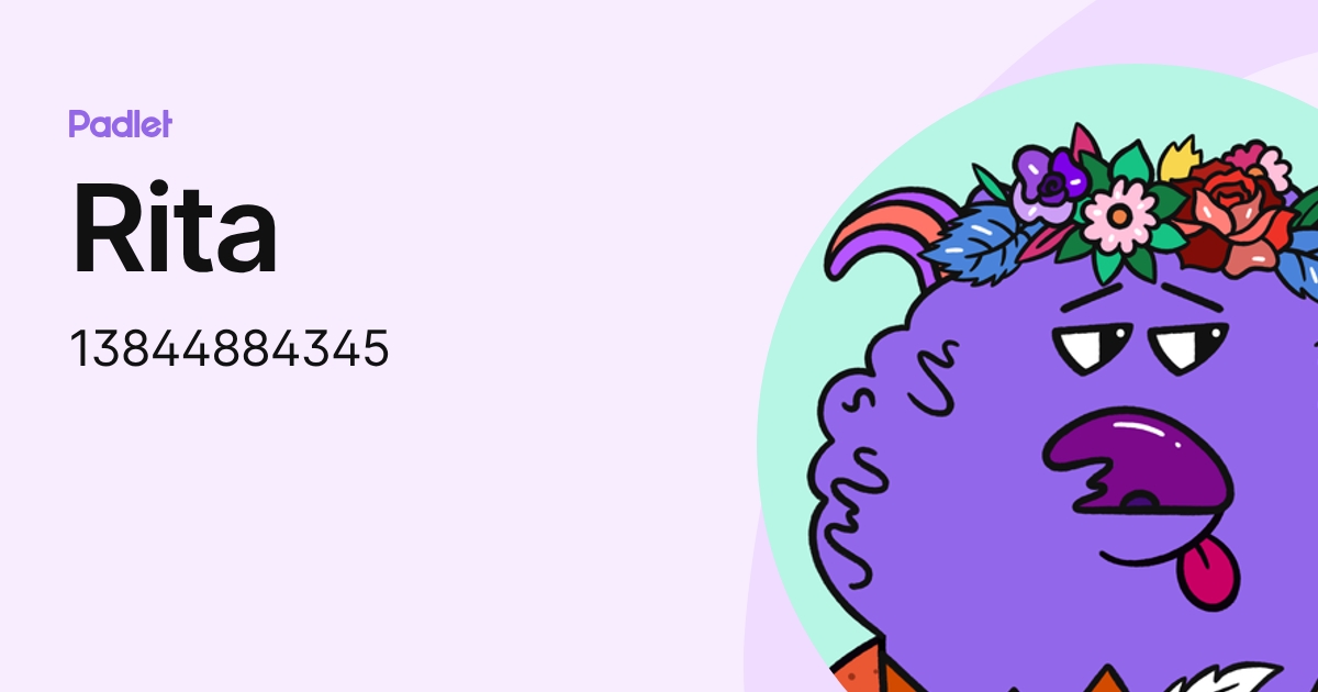Rita (13844884345) profile | Padlet