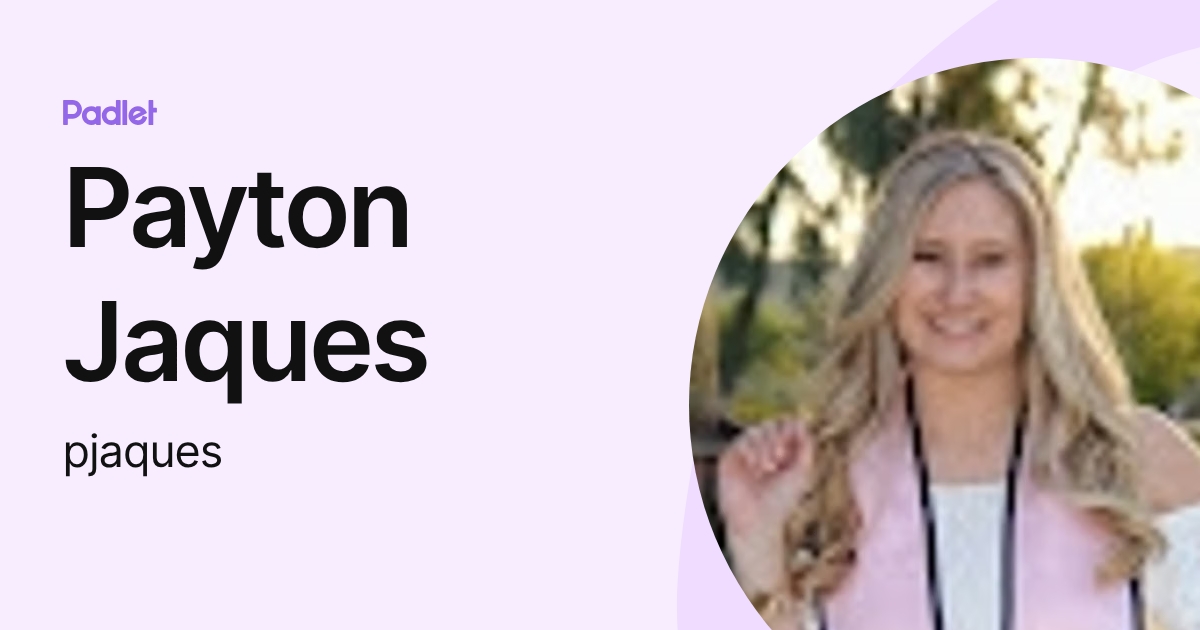 Payton Jaques (pjaques) profile | Padlet