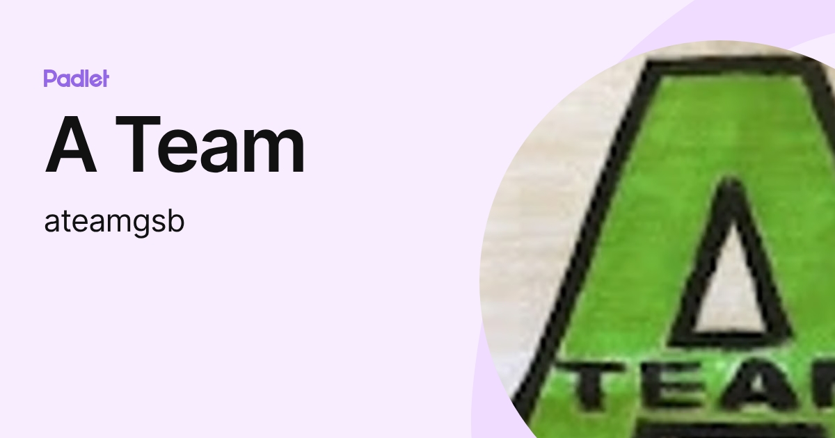 A Team (ateamgsb) profile | Padlet